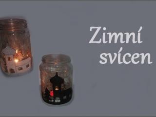 Jak vyrobit zimní svícen ze starých sklenic